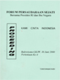 Forum Persaudaraan Sejati Bersama Presiden RI Dan Ibu Negara: Kami Cinta Indonesia, Balewiyata - GKJW, 30 Juni 2000 Pertemuan Ke-4