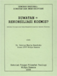 Ruwatan = Rekonsiliasi Kosmis? Refleksi Teologis Atas Usaha Menginkulturasikan Upacara 