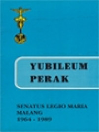 Yubileum Perak Senatus Legio Maria Malang 1964 - 1989