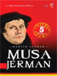 Martin Luther: Musa Jerman (5 Abad Reformasi Agama)