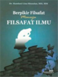 Berpikir Filsafat Menuju Filsafat Ilmu