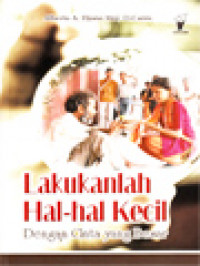 Lakukanlah Hal-Hal Kecil Dengan Cinta Yang Besar