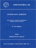 Fungsi Dan Jabatan: Mewujudkan Keempat Kehadiran Kristus Dalam Jemaat (Bidang Pembangunan Jemaat)