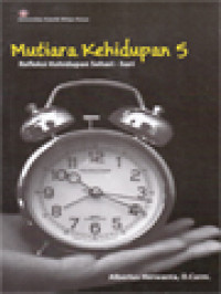 Mutiara Kehidupan 5: Refleksi Kehidupan Sehari-Hari