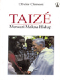 Taize: Mencari Makna Hidup