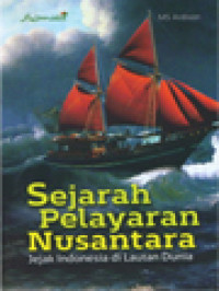 Image of Sejarah Pelayaran Nusantara: Jejak Indonesia Di Lautan Dunia