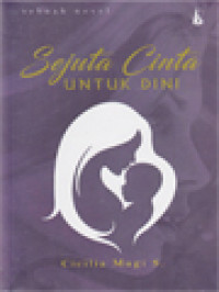 Sejuta Cinta Untuk Dini: Sebuah Novel