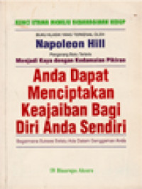 Image of Anda Dapat Menciptakan Keajaiban Bagi Diri Anda Sendiri