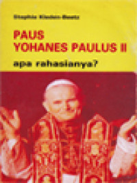 Image of Paus Yohanes Paulus II: Apa Rahasianya?