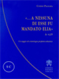 «...A Nessuna Di Esse Fu Mandato Elia» (Lc 4,25): Un Saggio Di Cristologia Profetico-Elianica