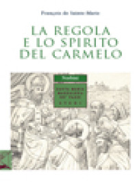 La Regola E Lo Spirito Del Carmelo