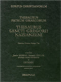 Corpus Christianorum: Thesaurus Patrum Graecorum, Thesaurus Sancti Gregorii Nazianzeni (Enumeratio Lemmatum Carmina, Christus Patiens, Vita)