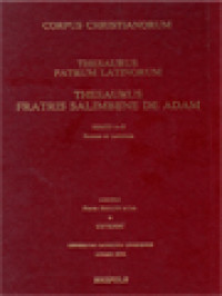 Corpus Christianorum: Thesaurus Patrum Latinorum, Thesaurus Fratris Salimbene De Adam (Series A - B Formae Et Lemmata)