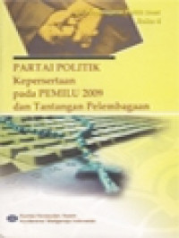 Partai Politik Kepersertaan Pada PEMILU 2009 Dan Tantangan Pelembagaan