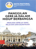 Nota Pastoral KWI 2018: Panggilan Gereja Dalam Hidup Berbangsa - Menjadi Gereja Yang Relevan Dan Signifikan