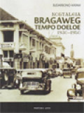 Nostalgia Bragaweg Tempo Doeloe 1930 - 1950