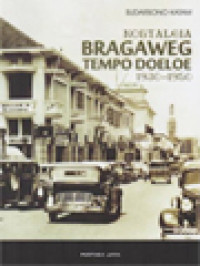 Image of Nostalgia Bragaweg Tempo Doeloe 1930 - 1950