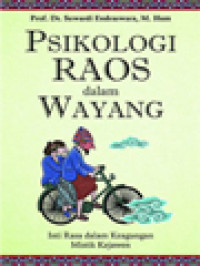 Psikologi Raos Dalam Wayang: Inti Rasa Dalam Keagungan Mistik Kejawen