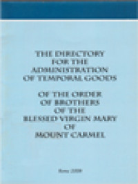 Image of The Directory For The Administration Of Temporal Goods: Of The Order Of Brothers, Of The Blessed Virgin Mary, Of Mount Carmel