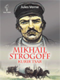 Mikhail Strogoff, Kurir Tsar