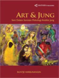 Image of Art & Jung: Seni Dalam Sorotan Psikologi Analitis Jung
