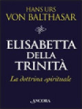 Elisabetta Della Trinità: La Dottrina Spirituale