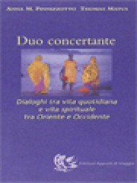 Duo Concertante: Dialoghi Tra Vita Quotidiana E Vita Spirituale Tra Oriente E Occidente