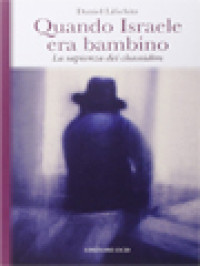 Quando Israele Era Bambino: La Sapienza Dei Chassidim