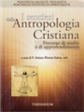 I Sentieri Della «Antropologia Cristiana»: Percorso Di Studio E Di Approfondimento / Aniano Álvarez-Suárez (A cura)