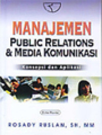 Image of Manajemen Public Relations & Media Komunikasi: Konsepsi Dan Aplikasi