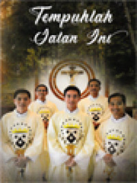 Image of Tempuhlah Jalan Ini: Kenangan Penuh Syukur Tahbisan Imam