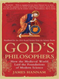 God's Philosophers: How The Medieval World Laid The Foundations Of Modern Science