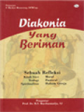 Diakonia Yang Beriman: Sebuah Refleksi Kitab Suci, Moral, Teologi, Pastoral, Spiritualitas, Hukum Gereja