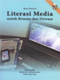 Best-Practice Literasi Media Untuk Remaja Dan Dewasa / Kasdin Sihotang (Editor)