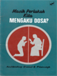 Masih Perlukah Kita Mengaku Dosa?