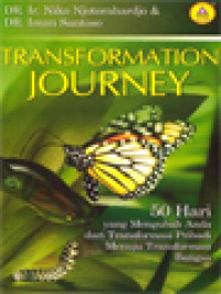 Image of Transformation Journey: 50 Hari Yang Mengubah Anda Dari Transformasi Pribadi Menuju Transformasi Bangsa