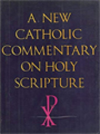 A New Catholic Commentary On Holy Scripture