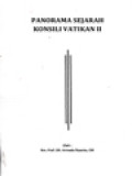Panorama Sejarah Konsili Vatikan II; Konsili Vatikan II: Latar Belakang Historis, Kultural, Teologisnya, Dan Pokok-Pokok Pembaruannya