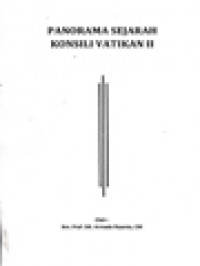 Panorama Sejarah Konsili Vatikan II; Konsili Vatikan II: Latar Belakang Historis, Kultural, Teologisnya, Dan Pokok-Pokok Pembaruannya