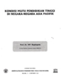 Kondisi Mutu Pendidikan Tinggi Di Negara-Negara Asia Pasifik, Kondisi Perguruan Tinggi Indonesia Menyongsong Globalisasi (Beberapa Temuan Penelitian) - Seminar Nasional Mempersiapkan Mutu Pendidikan Tinggi Menuju Kualitas Global