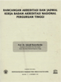 Image of Rancangan Akreditasi Dan Jadwal Kerja Badan Akreditasi Nasional Perguruan Tinggi, Pendidikan Tinggi Di Indonesia Dewasa Ini Menghadapi Tantangan Abad XXI - Seminar Nasional Mempersiapkan Mutu Pendidikan Tinggi Menuju Kualitas Global