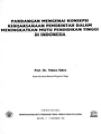 Image of Pandangan Mengenai Konsepsi Kebijaksanaan Pemerintah Dalam Meningkatkan Mutu Pendidikan Tinggi Di Indonesia, Kualitas Alumni Perguruan Tinggi Dan Kemampuan Daya Serapnya Di Dunia Kerja - Seminar Nasional Mempersiapkan Mutu Pendidikan Tinggi Menuju Kualitas Global