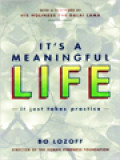 It's A Meaningful Life: It Just Takes Practice