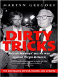 Dirty Tricks: British Airways' Secret War Against Virgin Atlantic