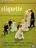 Etiquette: Omgang, Verloving, Huwelijk, Geboorte, Rouw, Aan Tafel, Correspondentie