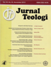 Jurnal Teologi: Mengenali Lebih Dekat Patrologi, Dekonstruksi Kristologi dalam Pemikiran Albert Nolan Sebuah Metode Perkuliahan di Seminari Tinggi, Gereja dan Keterlibatannya dalam Dunia: Refleksi Pastoral atas Gaudium et Spes, Kristus Sebagai Pusat Perayaan Menurut Joseph Kardinal Ratzinger, Kepemimpinan Mgr. I. Suharyo di Keuskupan Agung Semarang Periode 1997-2009 dalam Terang Kepemimpinan Anthony D'Souza, Keutamaan dalam Karya-Karya Kemanusiaan YB. Mangunwijaya, Pengaruh Nilai-Nilai Kristiani Pendidikan Sekolah Katolik dan Nilai-Nilai Budaya Jawa terhadap Perilaku Agresif Remaja, Peran Pendidikan Kepribadian dalam Mendidik Generasi Muda di Sekolah Katolik: Studi Kasus di SMP Pangudi Luhur Sedayu Yogyakarta