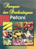 Pangan Dan Pemberdayaan Petani / A. Widyahadi Seputra, I. Swasono, I. Masiya Suryataruna, GN Aswin, Stephanus Bijanta (Editor)