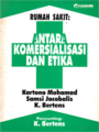 Rumah Sakit: Antara Komersialisasi Dan Etika