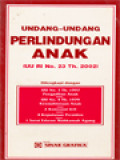 Undang-Undang Perlindungan Anak (UU RI No. 23 Th. 2002)