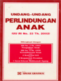 Undang-Undang Perlindungan Anak (UU RI No. 23 Th. 2002)